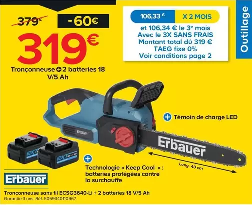 Erbauer - Tronçonneuse Sans Fil ECSG3640-Li + 2 Batteries 18 V/5 Ah offre à 319€ sur Castorama