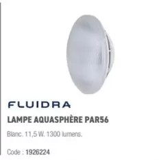 Fluidra - Lampe Aquasphére Par56 offre sur Ciffréo Bona