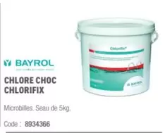 Bayrol - Chlore Choc Chlorifix offre sur Ciffréo Bona