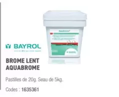 Bayrol - Brome Lent Aquabrome offre sur Ciffréo Bona