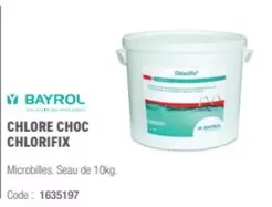 Bayrol - Chlore Choc Chlorifix offre sur Ciffréo Bona