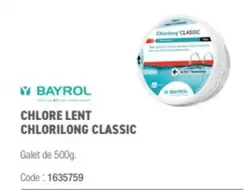 Bayrol - Chlore Lent Chlorillong Classic offre sur Ciffréo Bona