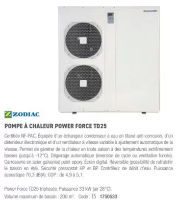 Zodiac - Pompe À Chaleur Power Force TD25 offre sur Ciffréo Bona