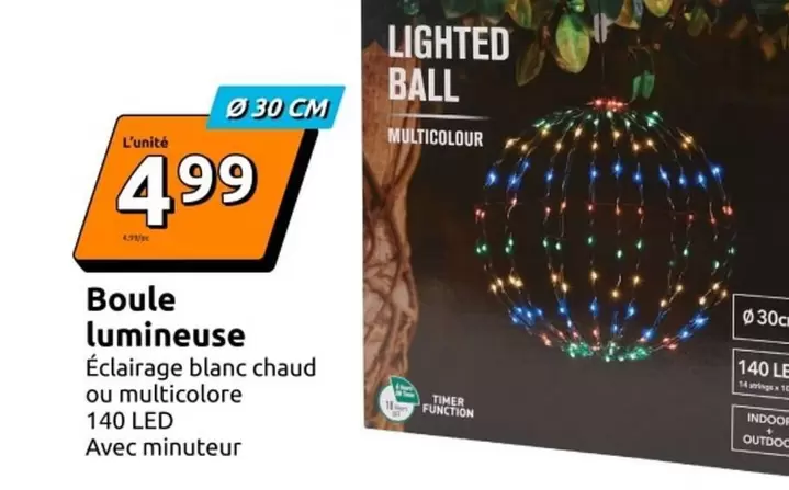 Boule Lumineuse offre à 4,99€ sur Action