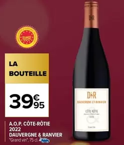 Dauvergne & Ranvier - A.o.p. Côte-rôtie 2022 offre à 39,95€ sur Carrefour City