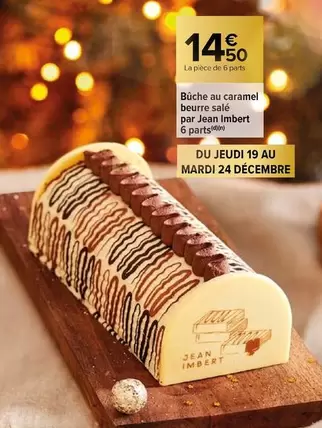 Bûche Au Caramel Beurre Salé Pop Jean I Mbert offre à 14,5€ sur Carrefour