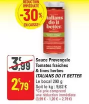 Italians Do It Better - Sauce Provençale Tomates Fraîches & Fines Herbes offre à 2,79€ sur G20