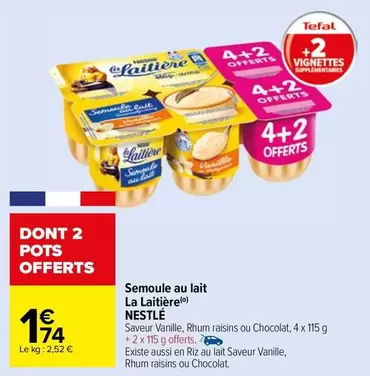 Nestlé - Semoule Au Lait La Laitière offre à 1,74€ sur Carrefour Drive