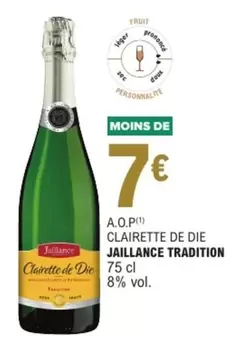 Clairette De Die Tradition offre à 7€ sur E.Leclerc