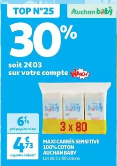 Auchan - Maxi Carrés Sensitive 100% Coton Baby offre à 4,73€ sur Auchan Supermarché