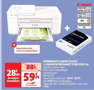 Canon - Imprimante TA4751I +  Papier Ramette BK 500F A4 offre à 59,99€ sur Auchan Hypermarché