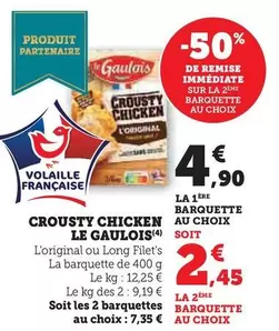 Le Gaulois - Crousty Chicken offre à 4,9€ sur U Express