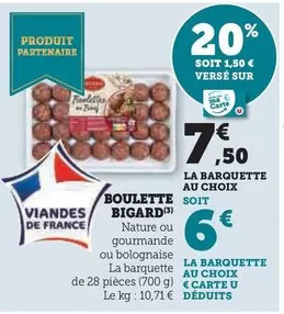 Bigard - Boulette offre à 7,5€ sur U Express