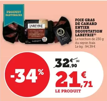 Labeyrie - Foie Gras De Canard Entier Degustation offre à 21,71€ sur Super U