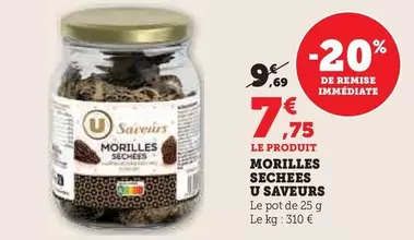 U - Morilles Sechees Saveurs offre à 7,75€ sur U Express