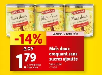 Freshona - Maïs Doux Croquant Sans Sucres Ajoutés offre à 1,79€ sur Lidl