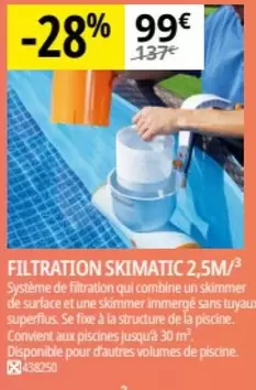 Filtration Skimatic 2.5m/3 offre à 99€ sur Irrijardin