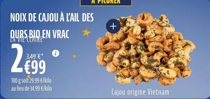 Noix De Cajou A L'ail Des Ours Bio En Vrac offre à 2,99€ sur La Vie Claire