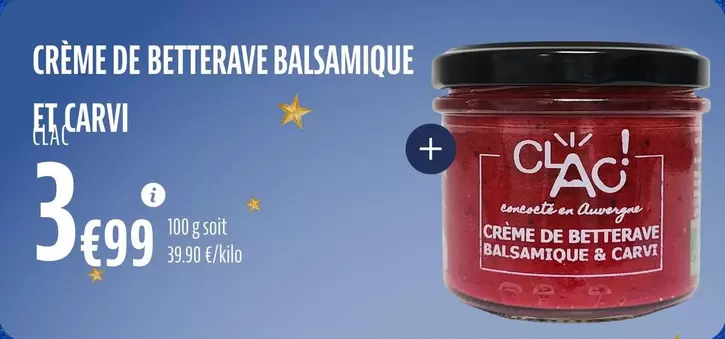 Clac - Crème De Betterave Balsamique Et Carvi offre à 3,99€ sur La Vie Claire