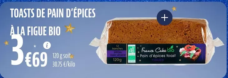 France Cake Tradition - Toasts De Pain D'Épices À La Figue Bio offre à 3,69€ sur La Vie Claire