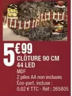 Clôture 90 Cm 44 Led offre à 5,99€ sur La Foir'Fouille