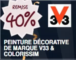 Peinture Décorative De Marque V33 & Colorissim offre sur Chretien Matériaux