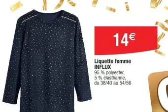 Influx - Liquette Femme offre à 14€ sur Cora