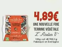 L'Atelier V - Une Nouvelle Foie Terrine Vegetale offre à 4,89€ sur Naturalia