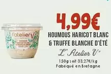 L'Atelier V - Houmous Haricot Blanc & Truffe Blanche D'Été offre à 4,99€ sur Naturalia