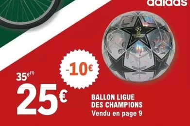 Adidas - Ballon Ligue Des Champions offre à 25€ sur E.Leclerc Sports