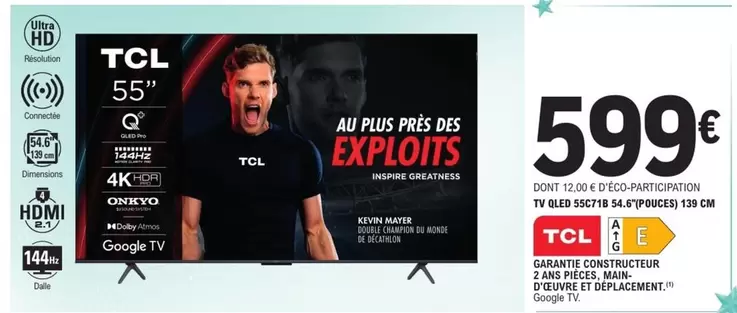 TCL -  55" offre à 599€ sur E.Leclerc