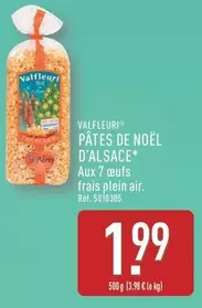 Valfleuri - Pâtes De Noël D'Alsace offre à 1,99€ sur Aldi