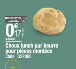 Choux Lunch Pur Beurre Pour Pièces Montées offre à 0,17€ sur Promocash