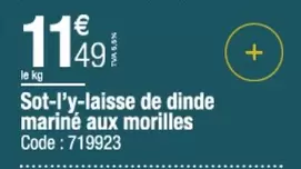 Sot-l'y-laisse De Dinde Marine Aux Morilles offre à 11,49€ sur Promocash