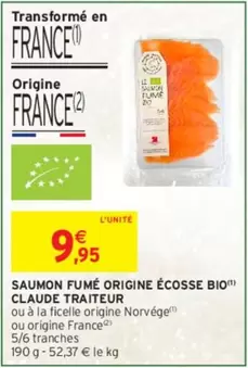 Claude Traiteur - Saumon Fumé Origine Écosse Bio offre à 9,95€ sur Intermarché Contact