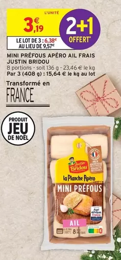 Justin Bridou - Mini Prefous Apéro Ail Frais offre à 3,19€ sur Intermarché