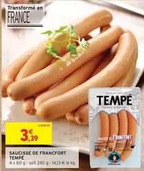 Saucisse De Francfort offre à 3,39€ sur Intermarché