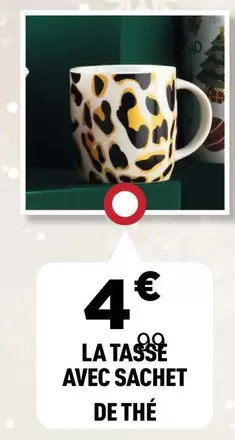 La Tasse Avec Sachet De The offre à 4€ sur Centrakor