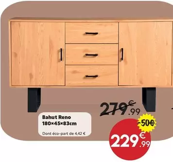 Bahut Reno offre à 229,99€ sur Maxi Bazar