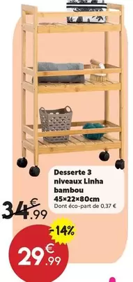 Desserte 3 Niveaux Linha Bambou offre à 29,99€ sur Maxi Bazar