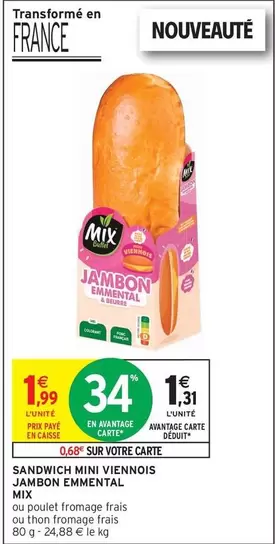 Mix - Sandwich Mini Viennois Jambon Emmental offre à 1,31€ sur Intermarché Hyper