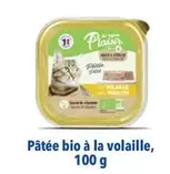 Plaisir - Pâtée Bio À La Volaille, 100 G offre sur Biocoop