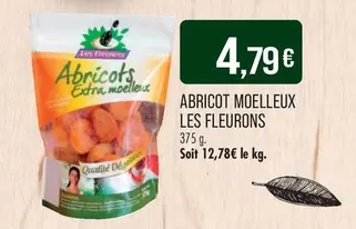 Abricot Moelleux Les Fleurons offre à 4,79€ sur Supermarché Match