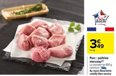 Porc : Poitrine Morceau offre à 3,49€ sur Carrefour City