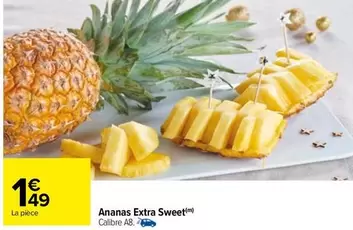 Ananas Extra Sweet offre à 1,49€ sur Carrefour City