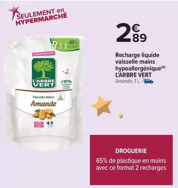 L'Arbre Vert - Recharge liquide vaisselle mains hypoallergénique offre à 2,89€ sur Carrefour Market