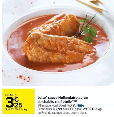 Chef - Lotte Sauce Hollandaise Au Vin De Chablis  Étoile offre à 3,25€ sur Carrefour Market