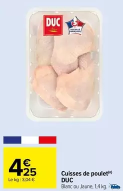 Duc - Cuisses De Poulet offre à 4,25€ sur Carrefour Market