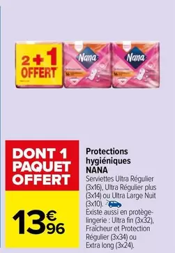 Nana - Protections Hygiéniques offre à 13,96€ sur Carrefour Market