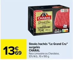 Charal - Steaks Hachés "le Grand Cru" Surgelés offre à 13,69€ sur Carrefour Drive